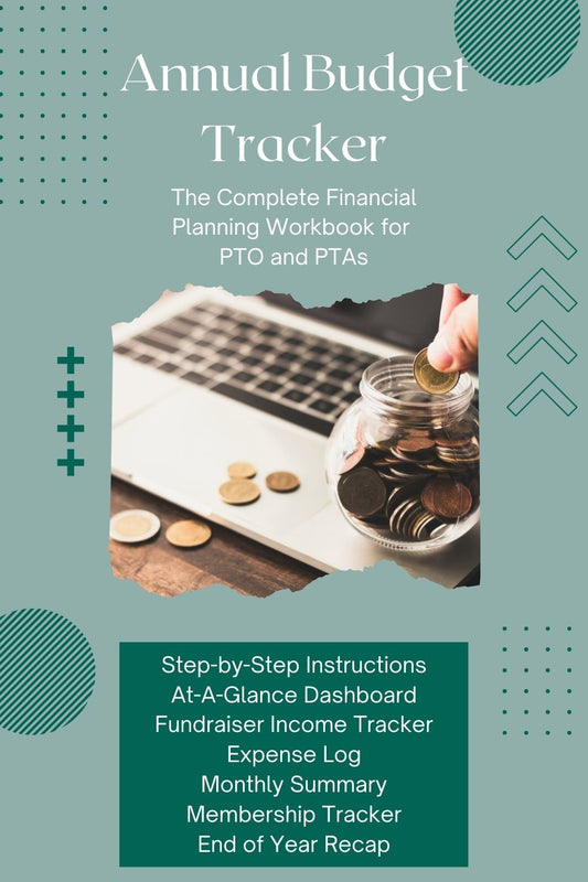Annual Budget Tracker. Financial Planning Workbook for PTO and PTAs